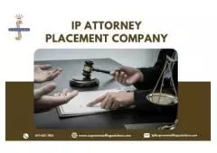 Essentials of Intellectual Property Attorney Recruitment for Employers 	