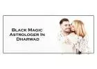Black Magic Astrologer In Dharwad 