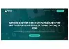 Embark on your betting journey with Radhe Exchange