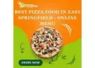 Best Pizza food in East Springfield – Online Menu 