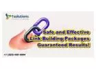 Safe and Effective Link Building Packages – Guaranteed Results!