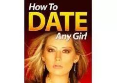 How to Date That Hard to Get Girl - FREE eBook