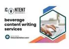 Stand Out in a Crowded Market With Top-notch Beverage Content Writing Services From the Content Stor