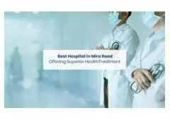 Checkout the List of Best Hospitals in Mira Road East - Asmita India Realty