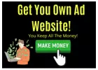 Get Your Own Pro Ad Website- You Keep All The Money- Not An Affiliate Program