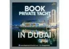 Book Private Yacht in Dubai