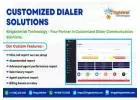 Customized Dialer Solutions