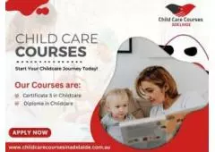 Admission Today! Child Care Courses Adelaide,SA