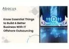 Offshore Outsourcing Advantage: Essential Elements for Building Better Business
