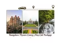 Bangalore Mysore Coorg 3 Day Cab Package