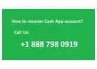 1-888-798-0919 How do I recover my Cash App account? Quick help $ self